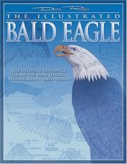 The Illustrated Bald Eagle by Denny Rogers