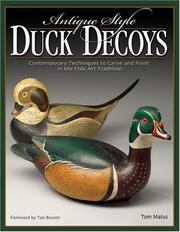 Cover of: Antique-Style Duck Decoys: Contemporary Techniques to Carve and Paint in the Folk Art Tradition