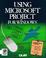 Cover of: Using Microsoft Project for Windows