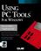 Cover of: Using PC Tools for Windows