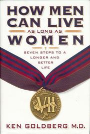 Cover of: How Men Can Live As Long As Women: Seven Steps to a Longer and Better Life