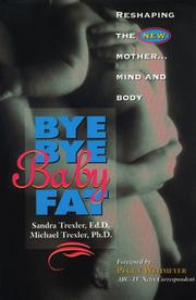 Cover of: Bye bye baby fat by Sandra Trexler