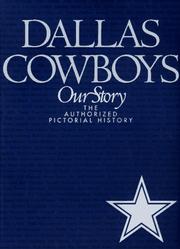 Cover of: Dallas Cowboys: the authorized pictorial history