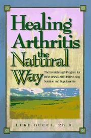 Healing arthritis the natural way by Luke Bucci