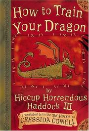 How to train your dragon by Cressida Cowell, Cressida Cowell