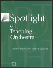Cover of: Spotlight on Teaching Orchestra: Selected Articles from State MEA Journals