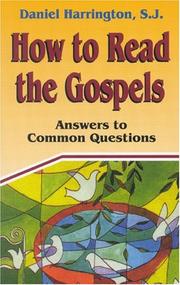 Cover of: How to read the Gospels: answers to common questions