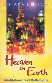 Cover of: Heaven on earth: meditations and reflections