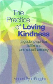 Cover of: The Practice of Loving Kindness by Vincent Ryan Ruggiero