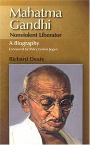 Cover of: Mahatma Gandhi, nonviolent liberator: a biography