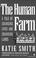 Cover of: The human farm