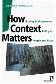 Cover of: How context matters: linking environmental policy to people and place