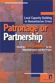 Cover of: Patronage or Partnership: Local Capacity Building in Humanitarian Crises