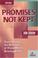 Cover of: Promises not kept