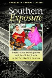 Cover of: Southern exposure: international development and the global south in the twenty-first century