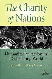 Cover of: The Charity Of Nations: Humanitarian Action In A Calculating World