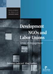 Cover of: Development NGOs and Labor Unions: Terms of Engagement (Development in Practice Readers)