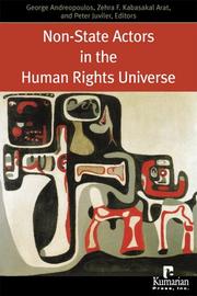 Non-state actors in the human rights universe by George J. Andreopoulos, Zehra F. Arat, Peter H. Juviler