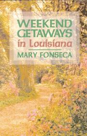 Cover of: Weekend getaways in Louisiana by Mary Fonseca