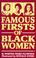 Cover of: Famous firsts of Black women