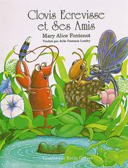 Cover of: Clovis Ecrevisse Et Ses Amis by Mary Alice Fontenot