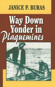 Way down yonder in Plaquemines by Janice P. Buras