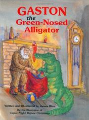 Cover of: Gaston the green-nosed alligator by James Rice