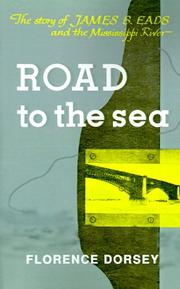 Cover of: Road to the Sea: The Story of James B. Eads and the Mississippi River