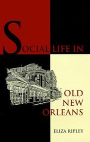 Social life in old New Orleans by Eliza Ripley