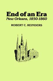 Cover of: End of an Era: New Orleans, 1850-1860