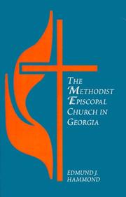 Cover of: The Methodist Episcopal Church in Georgia by Edmund J. Hammond