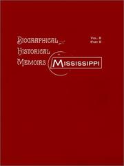 Cover of: Biographical and Historical Memoirs of Mississippi (Vol 2 Part 2)