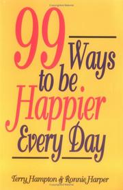 Cover of: 99 ways to be happier every day by Terry Hampton
