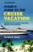 Cover of: Stern's Guide to the Cruise Vacation 00 (Stern's Guide to the Cruise Vacation, 10th ed)