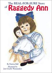 Cover of: The real-for-sure story of Raggedy Ann by Patricia Hall