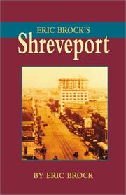 Cover of: Eric Brock's Shreveport by Eric J. Brock