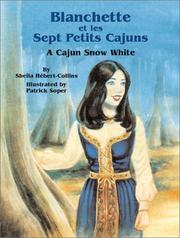 Cover of: Blanchette et les sept petits Cajuns: a Cajun Snow White