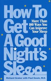 Cover of: How to get a good night's sleep: more than 100 ways you can improve your sleep