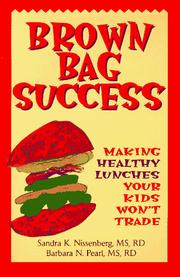 Cover of: Brown bag success: making healthy lunches your kids won't trade