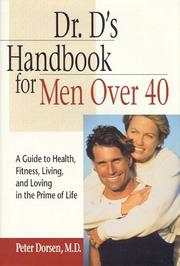 Cover of: Dr. D's handbook for men over 40 by Peter Dorsen, Peter Dorsen