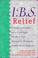 Cover of: I.B.S. relief