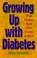 Cover of: Growing Up with Diabetes