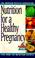 Cover of: Pregnancy nutrition