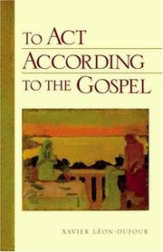 Cover of: To Act According To The Gospel | Xavier Leon-Dufour