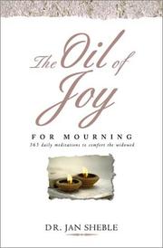Cover of: The oil of joy for mourning by Jan Sheble