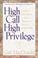 Cover of: High call, high privilege