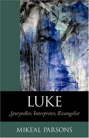 Cover of: Luke: Storyteller, Interpreter, Evangelist