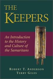 Cover of: The Keepers: An Introduction to the History and Culture of the Samaritans