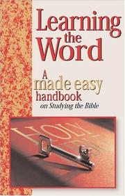 Cover of: Learning The Word: A Made Easy Handbook On Studying The Bible (Made Easy Handbooks)