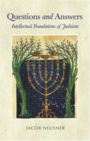 Cover of: Questions and Answers: Intellectual Foundations of Judaism